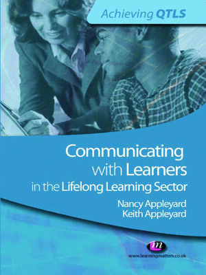 cover image of Communicating with Learners in the Lifelong Learning Sector